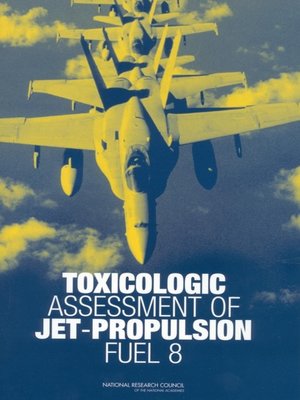 cover image of Toxicologic Assessment of Jet-Propulsion Fuel 8